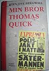 Min bror Thomas Quick: en berättelse om det ofattbara