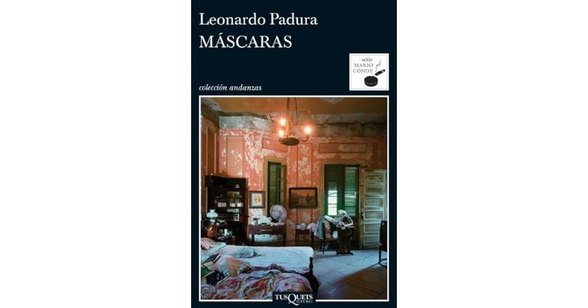 Máscaras by Leonardo Padura