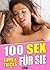 100 Sex Tipps und Tricks fü...