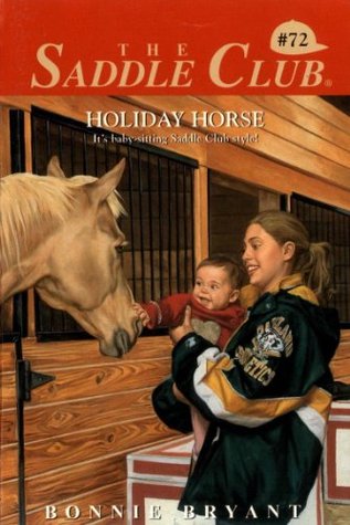 Holiday Horse Saddle Club 72 By Bonnie Bryant
