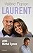 Laurent (Documents Français) (French Edition)