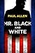 Mr. Black And White