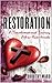 Restoration: A Transformational Journey after Heartbreak