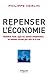 Repenser l'économie (French Edition)