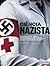 Ciência Nazista by Rodrigo Rezende
