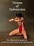 Visions of Submission by Nick Silver Visions of Submission by Nick Silver