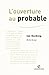L'ouverture au probable (Divers Colin) (French Edition)