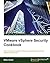 VMware vSphere Security Cookbook