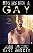 Monsters Made Me Gay: Zombie Gangbang