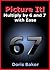 Picture It! Mutliply by 6 and 7 with Ease by Doris Baker