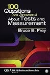 100 Questions (and Answers) About Tests and Measurement (SAGE 100 Questions and Answers Book 2)