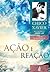 Ação e Reação by Francisco Cândido Xavier