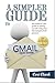 A Simpler Guide to Gmail 6t...