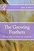 The Growing Feathers by Jay Coles