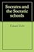Socrates and the Socratic schools
