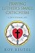 PRAYING LUTHER’S SMALL CATECHISM: A DEVOTIONAL AID