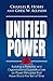 Unified Power: Building a Personal and Organizational Superstructure on Power Principle That Have Stood the Test of Time