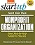 Start Your Own Nonprofit Organization: Your Step-By-Step Guide to Success (StartUp Series)