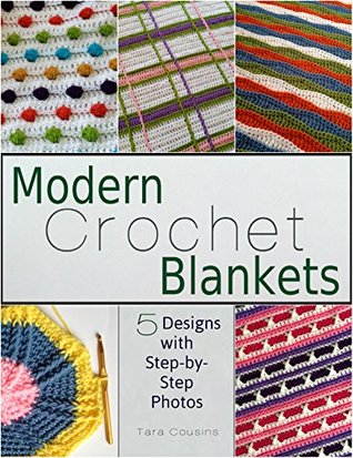 Modern Crochet Blankets: 5 Designs with Step-by-Step Photos (Tiger Road Crafts)