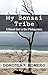 My Bonsai Tribe: A Novel Set in the Philippines