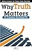 Why Truth Matters