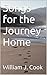 Songs for the Journey Home by William J.   Cook