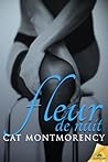 Fleur de Nuit by Cat Montmorency