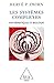 Systèmes complexes (Les): Mathématiques et biologie (Sciences) (French Edition)
