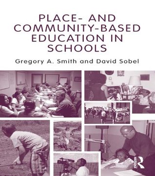 Place- and Community-Based Education in Schools (Kindle Edition)