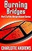 Burning Bridges (Abrupt Dissent Series Book 2)