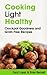 Cooking Light Healthy by Carol Lopez