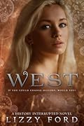 West (History Interrupted #1)