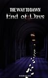 The Way To Dawn: End of Days