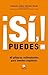 ¡Sí, puedes! (Spanish Edition)