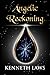 Angelic Reckoning by Kenneth Laws