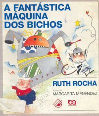 A Fantástica Máquina dos Bichos (Paperback)