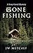 Gone Fishing