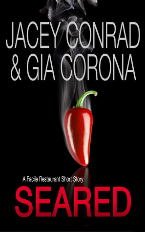 Seared (A Facile Restaurant Short Story #1)