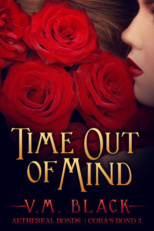 Time Out of Mind (Cora's Bond, #3)