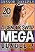 A Gender Swap MEGA Bundle 2 (Gender Transformation Erotica) (Gender Swap MEGA Bundles)