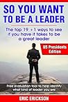 So You Want to be a Leader, US Presidents Edition: The top 19 +1 ways to see if you have it takes to be a great leader