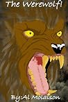 The Werewolf ! The Werewolf !