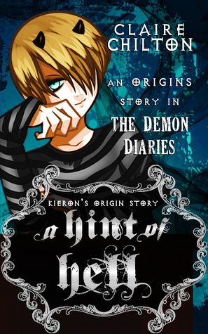 A Hint of Hell (The Demon Diaries Origins)