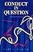 Conduct in Question (Osgoode Trilogy, #1)
