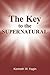 The Key to the Supernatural