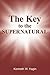The Key to the Supernatural