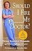 Should I Fire My Doctor?
