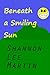 Beneath a Smiling Sun by Shannon Martin