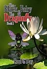 The Black Fairy and the Dragonfly by Paul G. Day