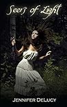 Seers of Light by Jennifer DeLucy